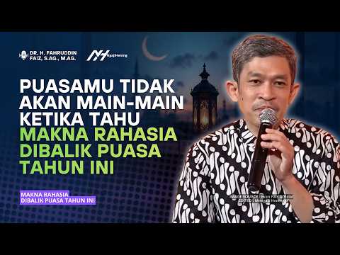Makna Rahasia dibalik Puasa Tahun Ini! | Dr Fahruddin Faiz | Ngaji Filsafat