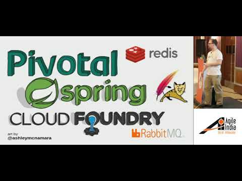 Cloud Native Java  by Josh Long #AgileIndia2018