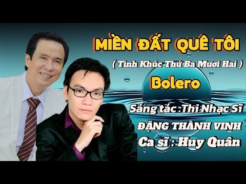 Miền đất quê tôi - Huy Quân