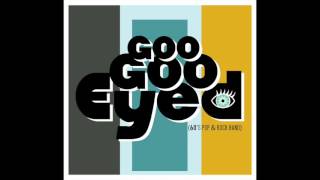 Goo Goo Eyed - Mean Man (Betty Harris Cover)