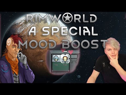 A Special Mood Boost - Rimworld Royalty