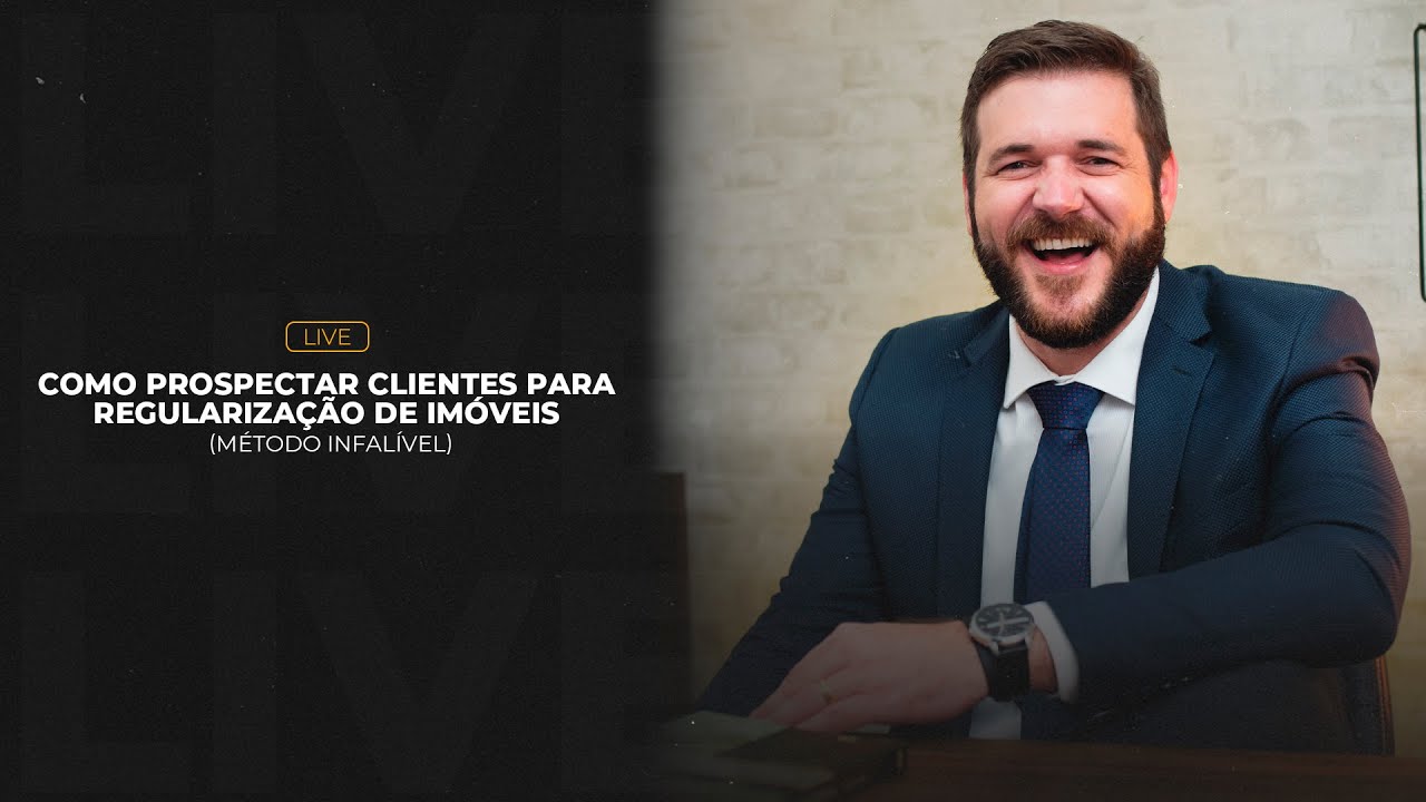 Como prospectar clientes para Regularização de Imóveis [Método Infalível].