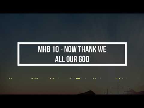 MHB 10 - Now thank we all our God
