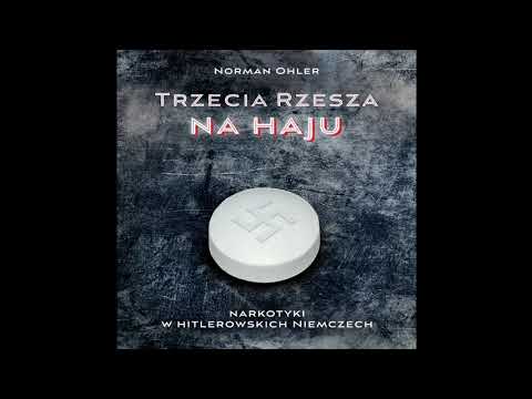 Trzecia rzesza na haju Narkotyki w hitlerowskich Niemczech 📚✒Norman Ohler Audiobook PL 480p