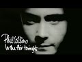 Phil Collins - In The Air Tonight (Official Music Video)