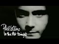 Phil Collins - In The Air Tonight (Official Music Video ...