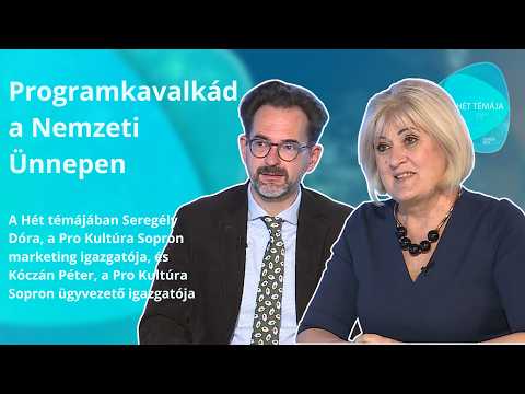 A hét témája – Programkavalkád a nemzeti ünnepen– vendégek: Seregély Dóra, Kóczán Péter