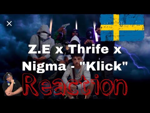 Reaction To Swedish Rap/Hip Hop - Z.E x Thrife x Nigma - Klick