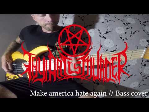 Thumbnail for EMBP #1 Thy Art Is Murder - Make America Hate Again (Bass Cover) - Daniel Johansson by Daniel Johansson