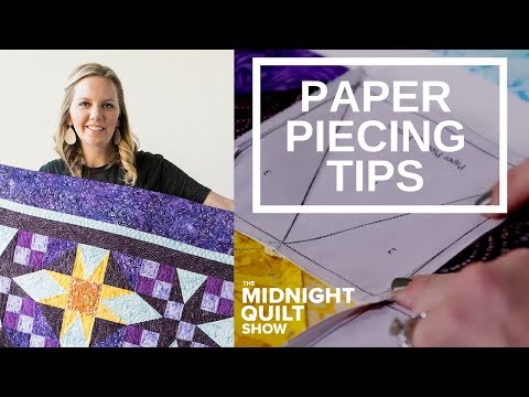 Angela's Foundation Paper Piecing Tips | Rising Star Midnight Quilt Show