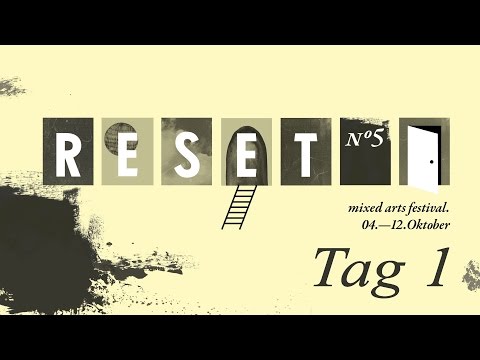 Teaser Tag 1:  Reset Festival No. 5 mit Darjeeling, Hendrik Otremba u.v.a.