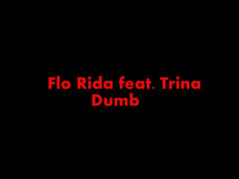 FloRida feat. Trina - Dumb