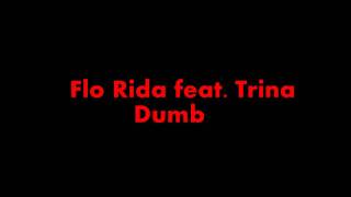 FloRida feat. Trina - Dumb
