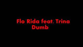 FloRida feat. Trina - Dumb