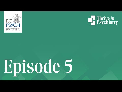 Thrive in Psychiatry fifth podcast