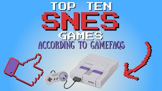 🎮 Top 10 Highest-Rated SNES Games by Users of GameFAQs! 🎮