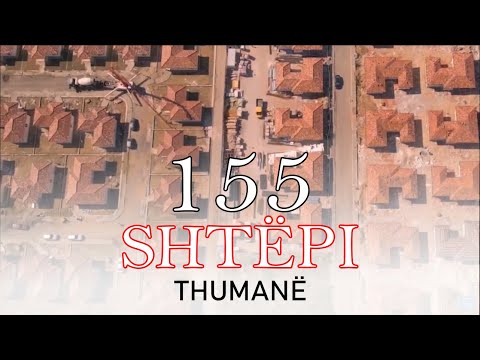 Drejt perfundimit 155 shtepite ne Thumane! Pamje mahnitese ja sesi duken banesat.