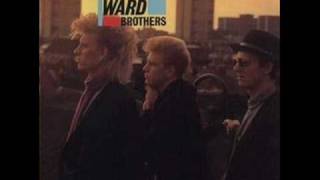 The Ward Brothers - The Madness Of It All 1987 High Quality