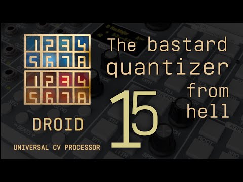 DROID Episode 15 - The bastard quantizer from hell