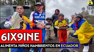 (IMPACTANTE) 6ix9ine ALIMENTA NIÑ0S HAMBRIENTOS en Ecuador (SUBTITULOS)