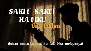 Download lagu Sakit hatiku tuhan ikhlaskan hatiku tuk bisa || SAKIT SAKIT HATIKU - Via Vallen (Cover Panjiahriff) mp3