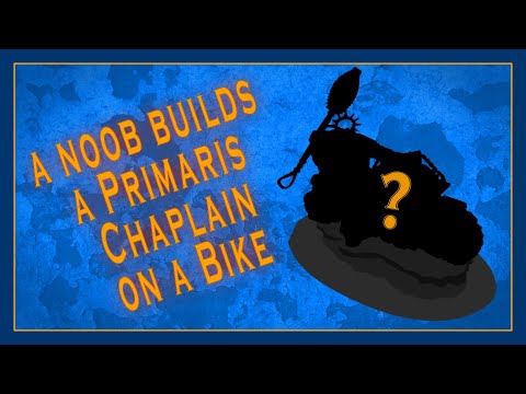 A noob builds a Primaris Chaplain on a Bike