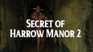 Secret of Harrow Manor 2 - Страшный кошмар