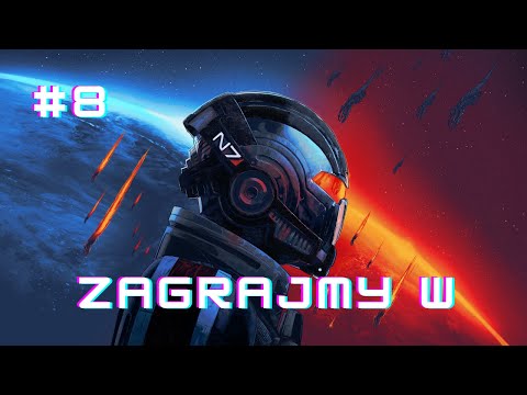 Zagrajmy w Mass Effect Edycja Legendarna | Remastered Napisy PL | #8 Odc 8 | (Artemis Tau)