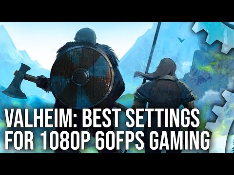 Valheim - The Best Settings For 1080p 60FPS Gaming on GTX 1060
