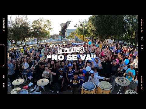 No Se Va - El Bloque 8