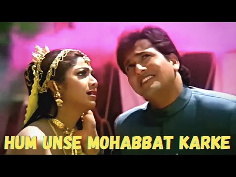 Hum Unse Mohabbat Karke | Govinda | Shilpa Shetty | Kumar Sanu | Sadhana Sargam | Hindi Love Song