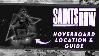 SAINTS ROW 2022 - How to UNLOCK the hoverboard (Location & Guide)