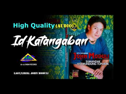 Id Katangaban (HQ Audio) John Moduli