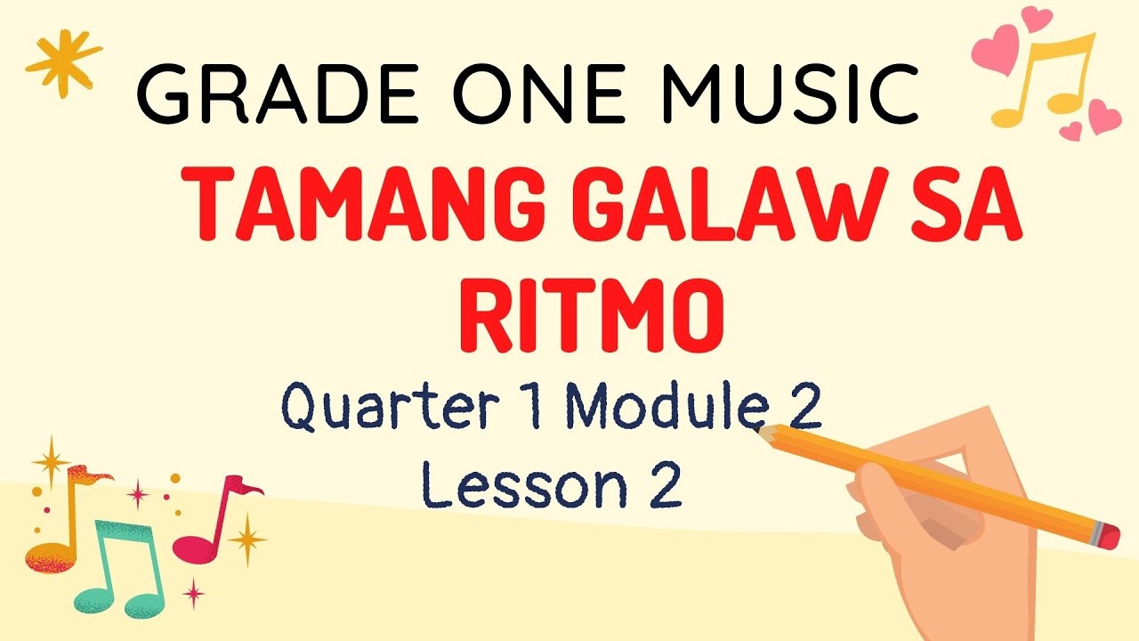 Tamang Galaw sa Ritmo (Grade One Music Quarter 1 Week 2)