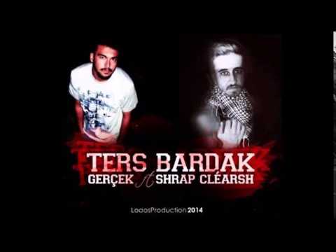Gerçek feat. Shrap Cléarsh - Ters Bardak (2014)