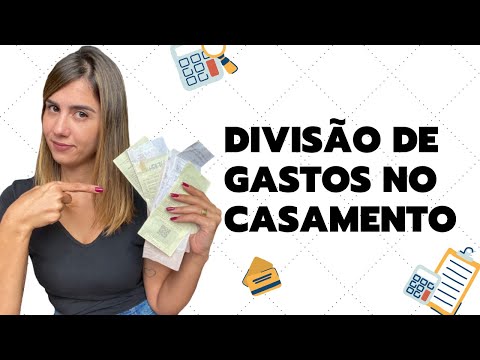 DIVISÃO DE CONTAS NO CASAMENTO: qual a forma mais justa?