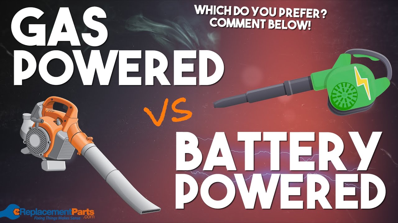 Gas vs. Battery Powered Leaf Blowers: Which are Better, And Why?