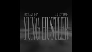 HUSTLANG Heily - YUNG HUSTLER  ft. VCC Left Hand | Official Lyrical Video
