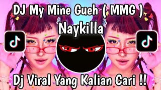 Download lagu DJ MY MINE GUEH (MMG) NAYKILLA | JALN JALAN CUMA KITA BERDUA VIRAL TIKTOK TERBARU 2026 !  mp3