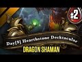 Day[9] Hearthstone Decktacular #132 - Dragon ...