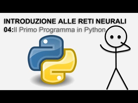 Introduzione Alle Reti Neurali 04: Il Primo Programma in Python