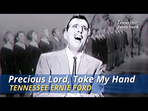 Thumbnail for Take My Hand, Precious Lord | Tennessee Ernie Ford | January 28, 1960 by Thomas A. Dorsey