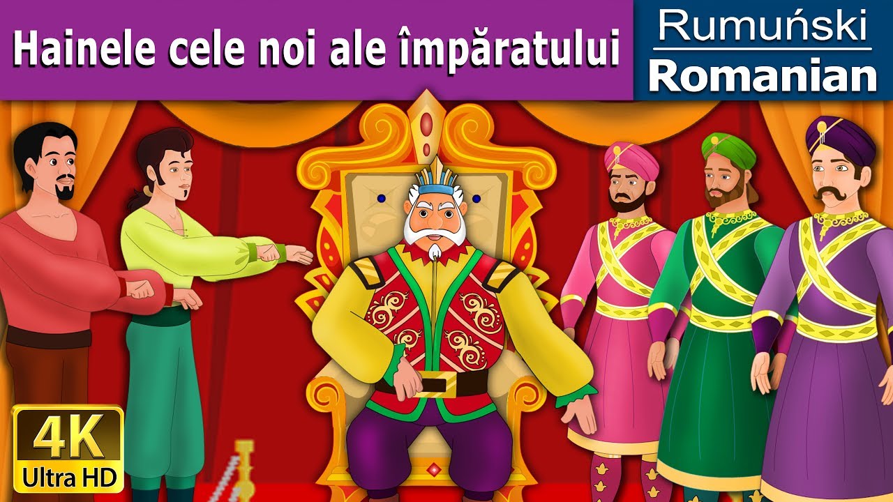 Hainele cele noi ale împ?ratului | The Emperor's New Clothes în Romanian | Romanian Fairy Tales