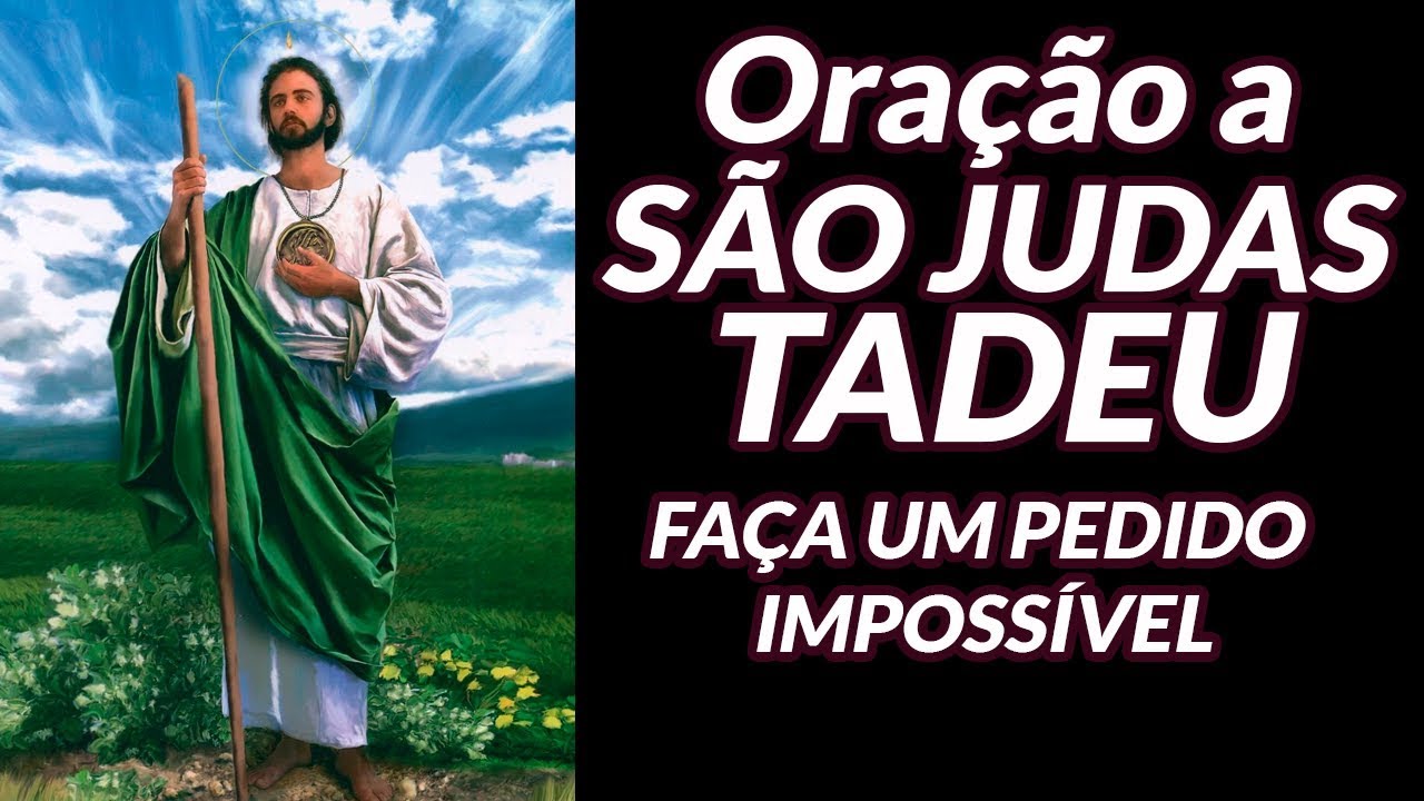 🙏 PEÇA UM MILAGRE IMPOSSÍVEL a SÃO JUDAS TADEU 🌟🙏 Oração São Judas Tadeu