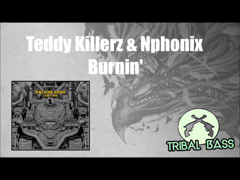 Teddy Killerz & Nphonix - Burnin'