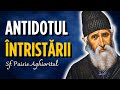 Cum Să Scăpăm De întristare Sf Paisie Aghioritul