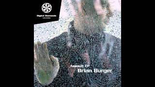 Brian Burger - Assault