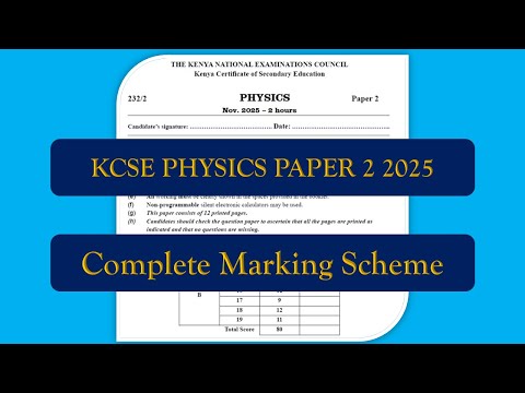 KCSE Physics Paper 2 (2025) Complete Tutorial