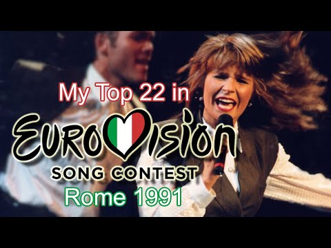 Eurovision 1991 - My Top 22 [with comments]