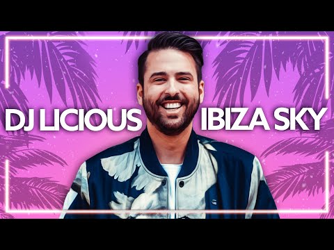 Dj Licious - Ibiza Sky [Lyric Video]